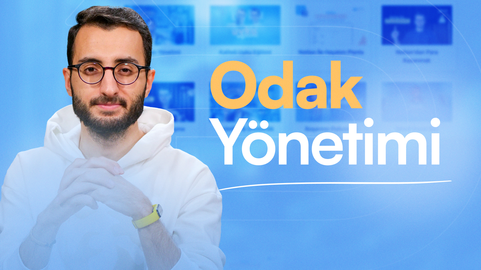 Odak - Dikkat Yönetimi